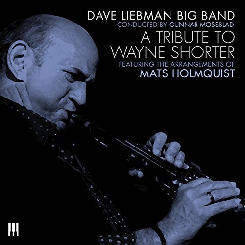 Dave Liebman - Tribute to Wayne Shorter