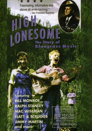 High Lonesome - High Lonesome: Story of Bluegrass / Documentary