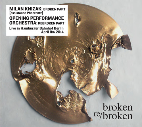Milan Knizak - Broken Re/Broken