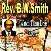 Watch Them Dogs/ Roots