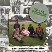 Save the Turtles: The Turtles Greatest Hits