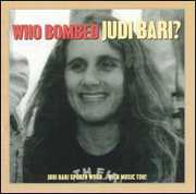 Who Bombed Judi Bari