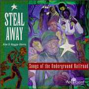 Steal Away - Music of Underground Railroad