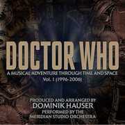 Doctor Who: A Musical Adventure Through Time and Space, Volume 1 (1996-2006) (Original Soundtrack)