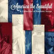 America the Beautiful: A Collection of Patriotic
