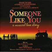 Someone Like You: A Musical Love Story