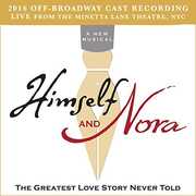 Himself And Nora (2016 Off-broadway Cast Recording - Live)