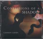 Confessions of a Shadow