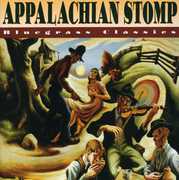 Appalachian Stomp: Bluegrass Classics /  Various