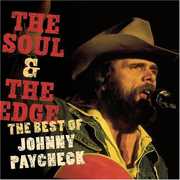 The Soul and The Edge: The Best Of Johnny Paycheck