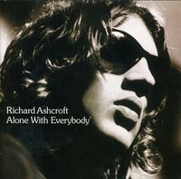 Richard Ashcroft - Alone With Everybody [Import]