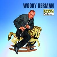 Woody Herman - Jazz Anthology