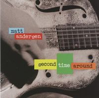 Matt Andersen - Second Time Around