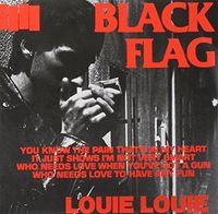 Black Flag - Louie Louie