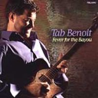 Tab Benoit - Fever for the Bayou