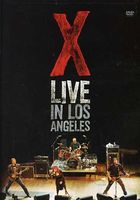 X - Live in Los Angeles