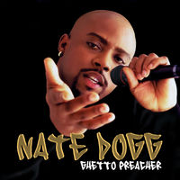 Nate Dogg - Ghetto Preacher
