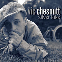 Vic Chesnutt - Silver Lake [2LP]