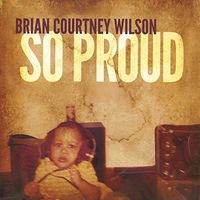 Brian Courtney Wilson - So Proud