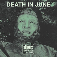 Death In June - Discriminate (1981-97)