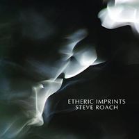 Steve Roach - Etheric Imprints
