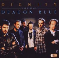 Deacon Blue - Dignity: Best of