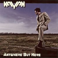 Kayak - Anywhere But Here