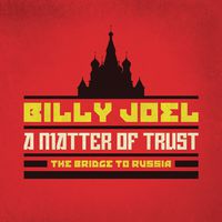 Billy Joel - A Matter Of Trust: The Bridge To Russia [Deluxe Edition] [2CD/1DVD]