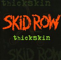 Skid Row - Thickskin [Import]