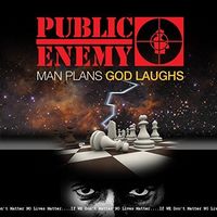 Public Enemy - Man Plans God Laughs
