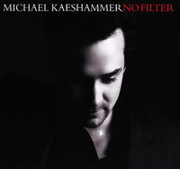 Michael Kaeshammer - No Filter