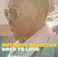 Anthony Hamilton - Back To Love
