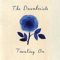 The Decemberists - Traveling On EP [10in Vinyl]