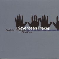 Pandelis Karayorgis - Seventeen Pieces: Solo Piano