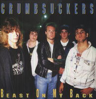 Crumbsuckers - Beast On My Back
