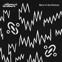 The Chemical Brothers - Born In The Echoes [Vinyl]