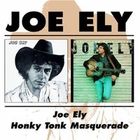 Joe Ely - Joe Ely/Honky Tonk Masquerade [Import]