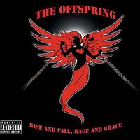 The Offspring - Rise And Fall, Rage And Grace