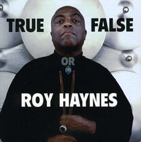 Roy Haynes - True or False