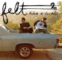 Felt - Felt 2: A Tribute to Lisa Bonet (10 Year Anniversary Edition)