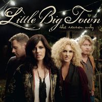Little Big Town - The Reason Why