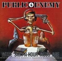 Public Enemy - Muse Sick-N-Hour Mess Age [Import]