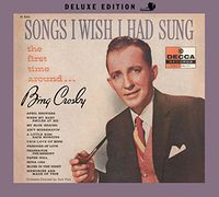 Bing Crosby - Songs I Wish I Had Sung the First Time Around