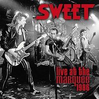 The Sweet - Live At The Marquee 1986