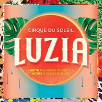 Cirque Du Soleil - Luzia