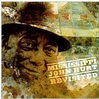 Mississippi John Hurt - Revisited
