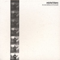 Michel Blanc - Blanc, Michel : Les Onze Tableaux de L'escouade