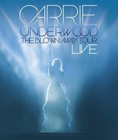 Carrie Underwood - The Blown Away Tour: Live