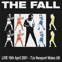 The Fall - Live At Tj's Newport Wales