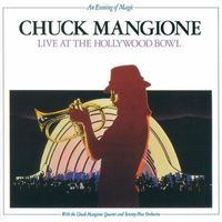 Chuck Mangione - Live at the Hollywood Bowl
